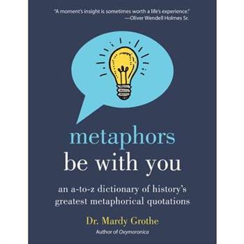 Metaphors Be With You