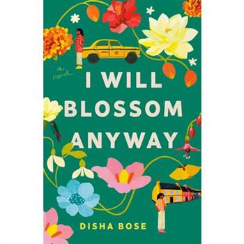 I Will Blossom Anyway