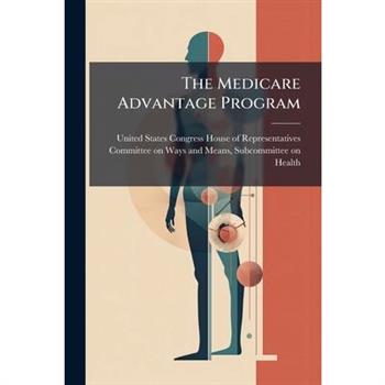 The Medicare Advantage Program