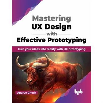 Mastering UX Design with Effective Prototyping