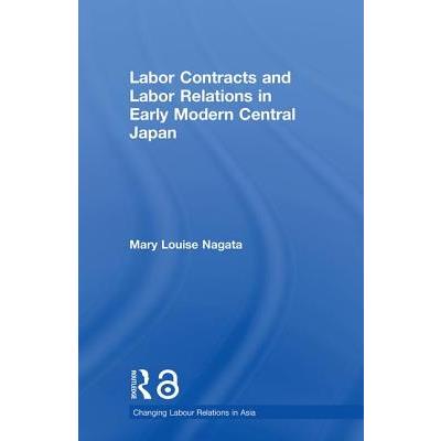 Labour Contracts and Labour Relations in Early Modern Central Japan