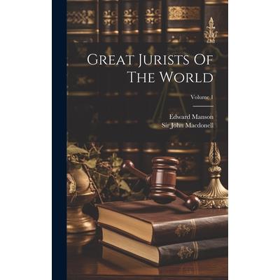 Great Jurists Of The World; Volume 1