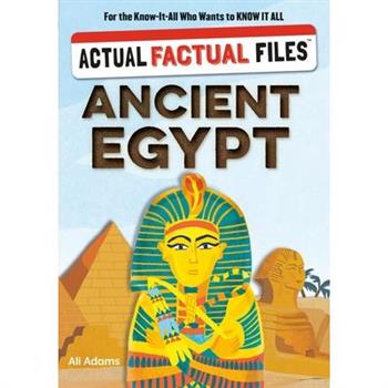 Actual Factual Files: Ancient Egypt