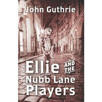 Ellie and the Nubb Lane Players