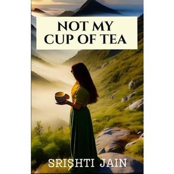 Not my cup of tea