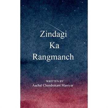 Zindagi Ka Rangmanch