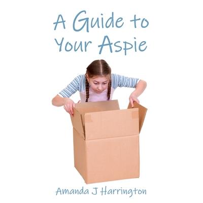 A Guide to Your Aspie