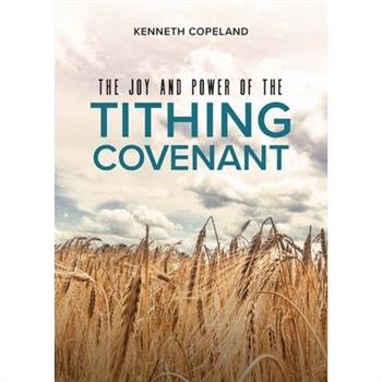 The Joy and Power of the Tithing Covenant