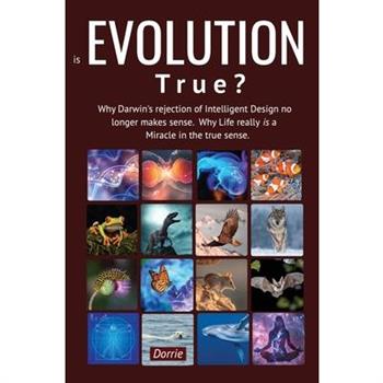 Is EVOLUTION True?