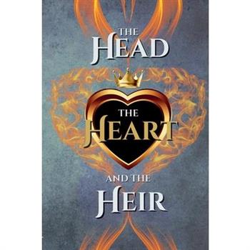 The Head, the Heart, and the Heir Omnibus 2