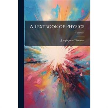A Textbook of Physics