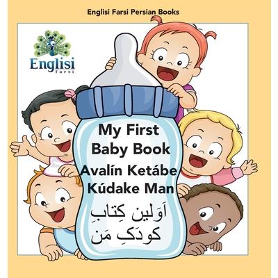 Englisi Farsi Persian Books My First Baby Book Aval穩n Ket獺be K繳dake Man