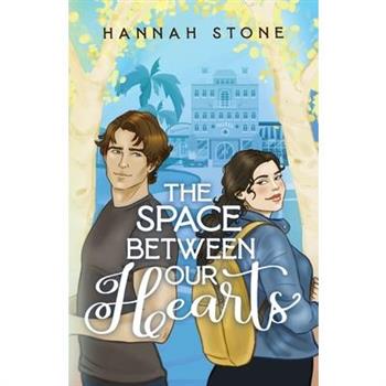 The Space Between Our Hearts
