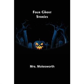 Four Ghost Stories