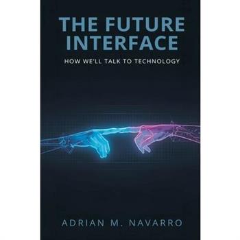 The Future Interface