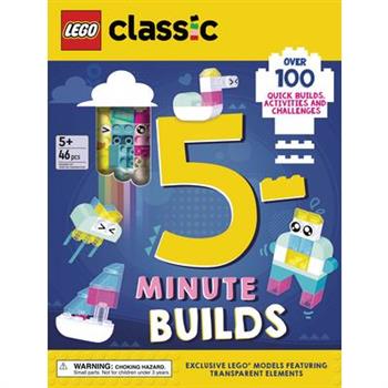 Lego(r) Classic. 5-Minute Builds