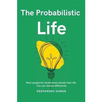 The Probabilistic Life