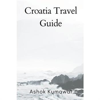 Croatia Travel Guide