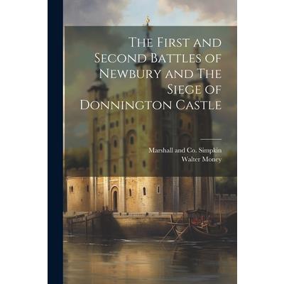 The First and Second Battles of Newbury and The Siege of Donnington Castle