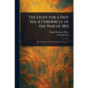 The Fight for a Free Sea