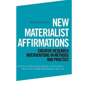 New Materialist Affirmations