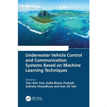 Underwater Vehicle Control and Communication Systems Based on Machine Learning Techniques