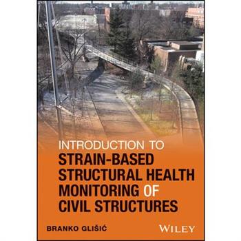 Introduction to Strain-Based Structural Health Monitoring of Civil Structures