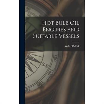 Hot Bulb Oil Engines and Suitable Vessels