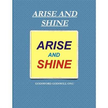 Arise and Shine