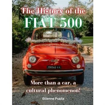 The History of the FIAT 500
