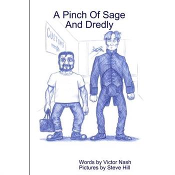 A Pinch Of Sage And Dredly