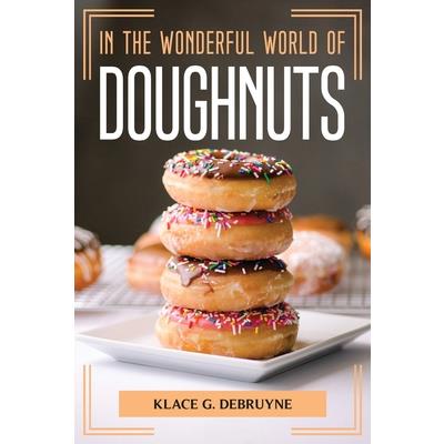 In The Wonderful World Of Doughnuts