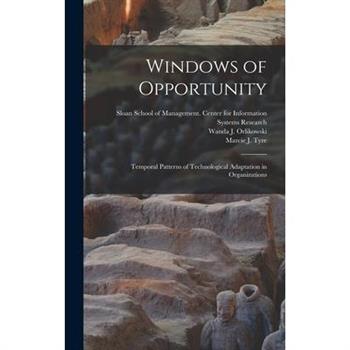 Windows of Opportunity