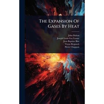 The Expansion Of Gases By Heat