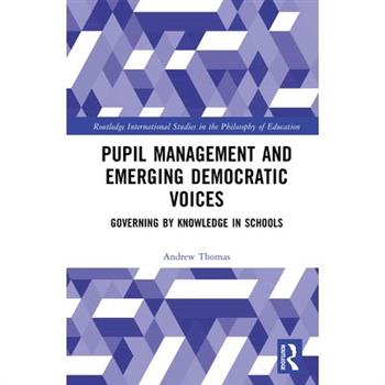 Pupil Management and Emerging Democratic Voices