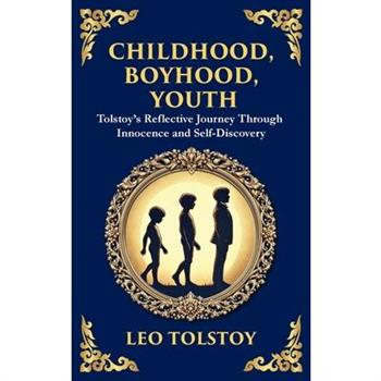 Childhood, Boyhood, Youth