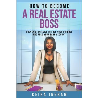How To Become A Real Estate Boss