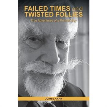 FAILED TIMES and TWISTED FOLLIES