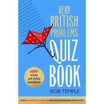 The Very British Problems Quiz Book