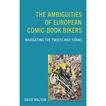 The Ambiguities of European Comic-Book Bikers