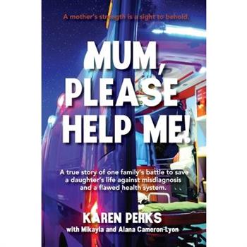 Mum, Please Help Me!
