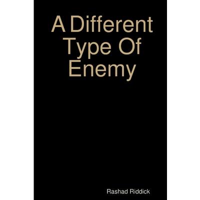 A Different Type Of Enemy