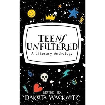 Teens Unfiltered