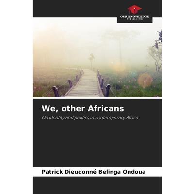 We, other Africans