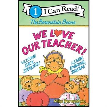 The Berenstain Bears: We Love Our Teacher!