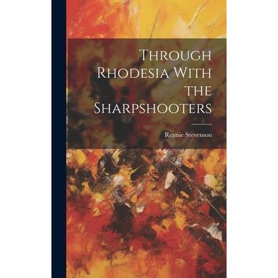 Through Rhodesia With the Sharpshooters