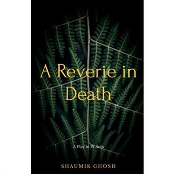 A Reverie in Death