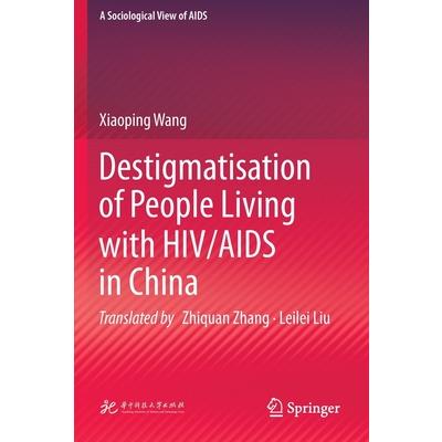 Destigmatisation of People Living with Hiv/AIDS in China