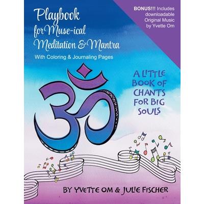 Playbook for Muse-ical Meditation & Mantra