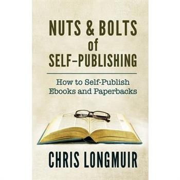 Nuts & Bolts of Self-Publishing